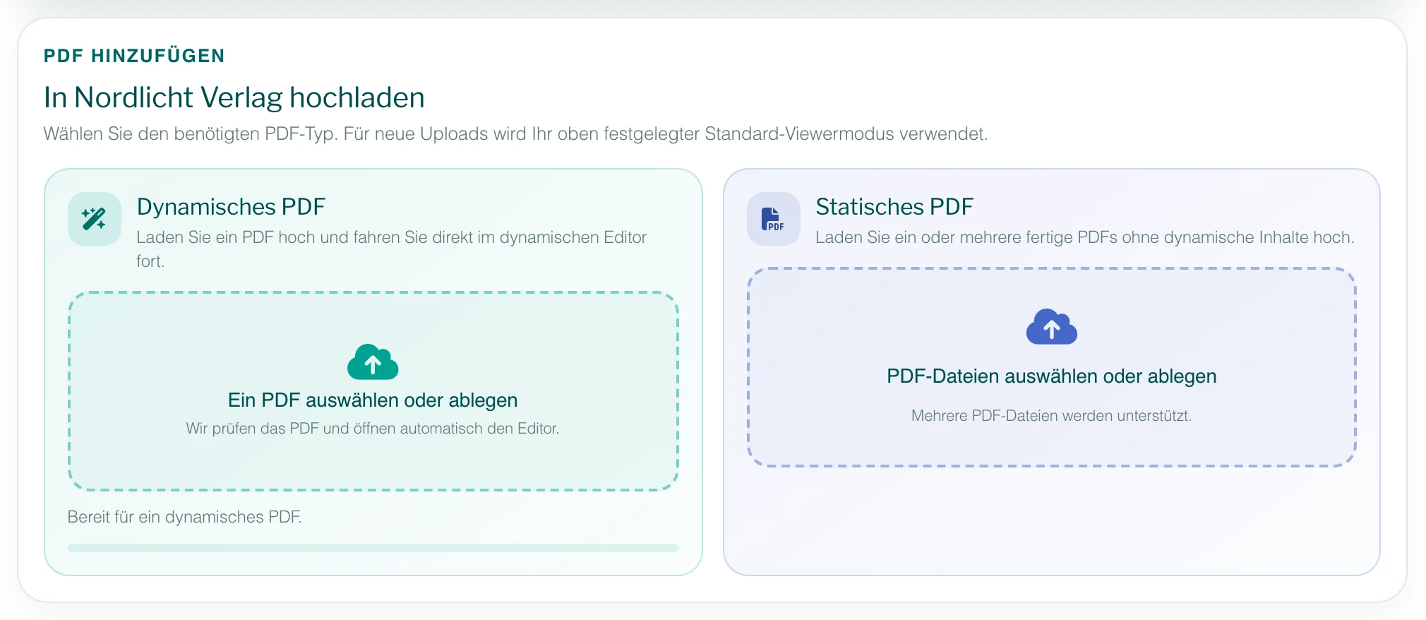 Der Bereich „PDF hinzufügen“ im Workspace: links „Dynamisches PDF“ für den Editor, rechts „Statisches PDF“ für mehrere fertige PDFs.
